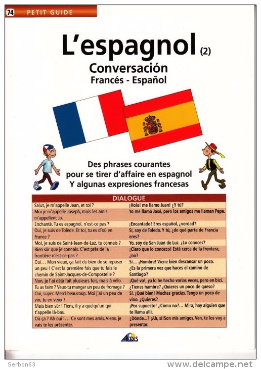 1 PETIT GUIDE NEUF L'ESPAGNOL N° 2 CONVERSATION FRANCO ESPAGNOL DES PHRASES COURANTES... LIVRET N° 74 AEDIS 8 PAGES - Schulbücher