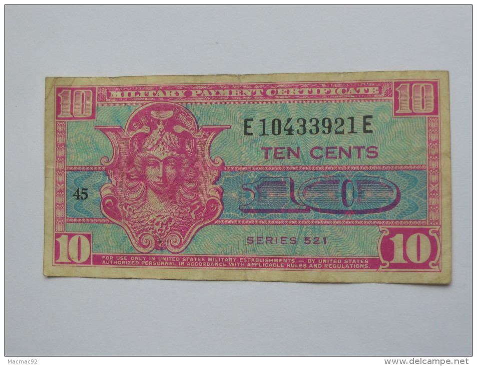 10 Ten Cents Série 521 Miltary Payment Certificate 1954-1958 *** EN ACHAT IMMEDIAT *** - 1954-1958 - Serie 521