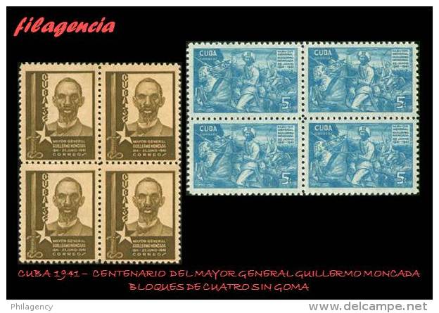 PIEZAS. CUBA. BLOQUES DE CUATRO. 1941-01 CENTENARIO DEL MAYOR GENERAL GUILLERMO MONCADA. MNG - Neufs