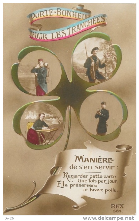 Trèfle à 4 Feuilles - Porte-Bonheur Pour Les Tranchées - Manière De S'en Servir - Carte REX N°584 Non Circulée - Patrióticos