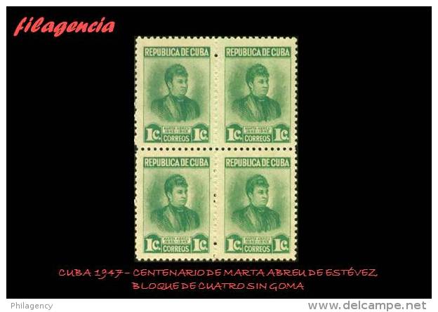 TRASTERO. CUBA. BLOQUES DE CUATRO. 1947-04 CENTENARIO DE MARTA ABREU. MNG - Ongebruikt