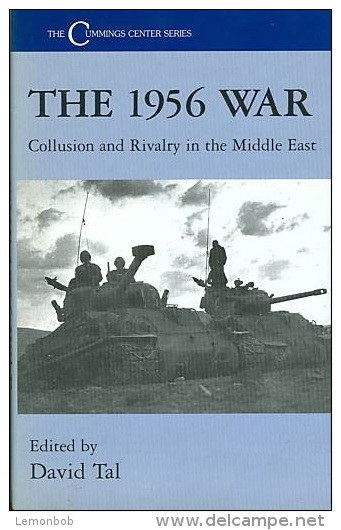 The 1956 War: Collusion And Rivalry In The Middle East By Tal, David ISBN 9780714648408 - Middle East