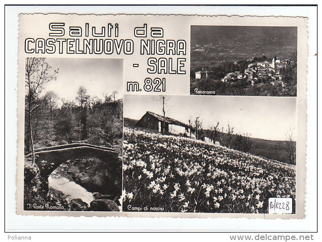 PO8228# TORINO - CASTELNUOVO NIGRA-SALE - PONTE ROMANO - CAMPI Di NARCISI  VG 1957 - Altri & Non Classificati