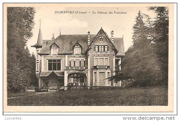 INGRANDES. LE CHATEAU DES FOUINIERES. - Ingrandes