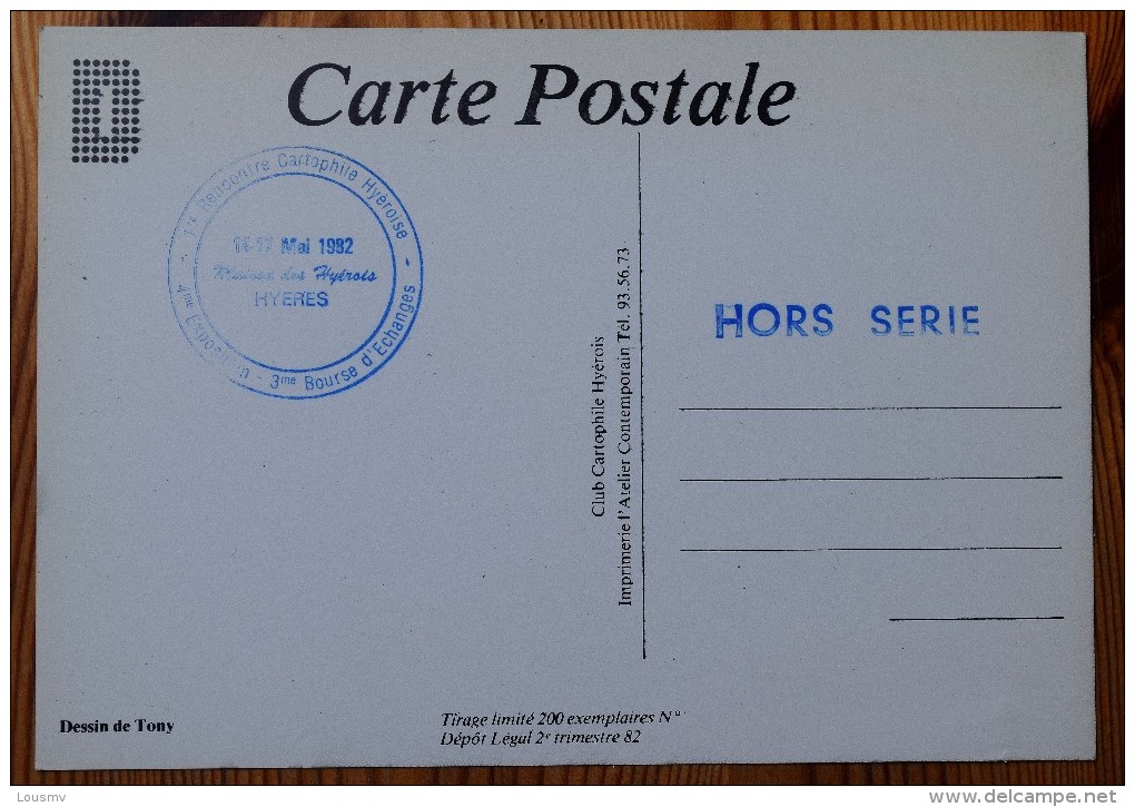 Hyères 1re Rencontre Cartophile - Dessin Tony - Hyères Pointe De La Carte Postale - Tirage Limité / Hors Série -(n°4355) - Sammlerbörsen & Sammlerausstellungen