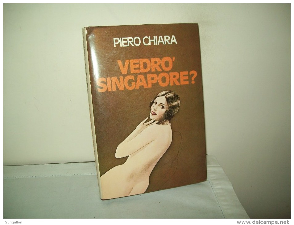 Vedrò Singapore(Ed. Mondadori 1981)  Di Piero Chiara - Classiques