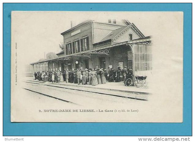 CPA Chemin De Fer Cheminots La Gare NOTRE-DAME DE LIESSE 02 - Altri & Non Classificati