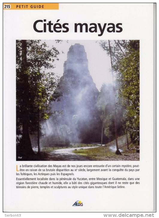 1 PETIT GUIDE NEUF CITES MAYAS GEOGRAPHIE HISTOIRE CHICHEN-ITZA MEXIQUE... LIVRET N° 215 EDITION AEDIS 8 PAGES - Géographie