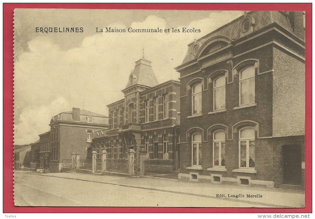 Erquelinnes - La Maison Communale Et Les Ecoles - 1912 ( Voir Verso ) - Erquelinnes