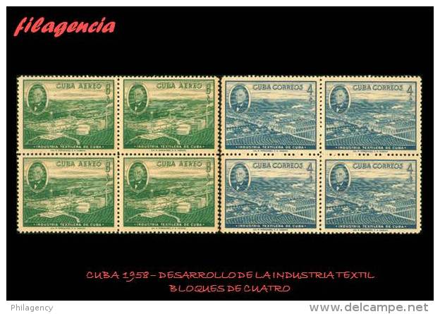 CUBA. BLOQUES DE CUATRO. 1958-02 DESARROLLO DE LA INDUSTRIA TEXTIL EN CUBA - Neufs