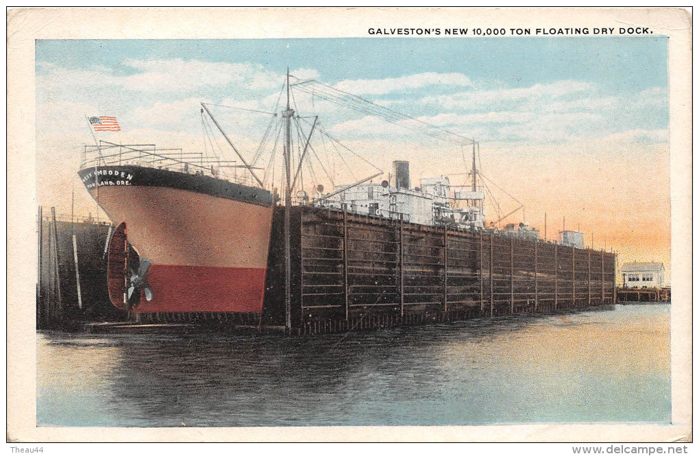 ¤¤   -   ETATS-UNIS   -  TEXAS   -  GALVESTON   -  Galveston's New 10,000 Ton Floating Dry Dock      -  ¤¤ - Galveston