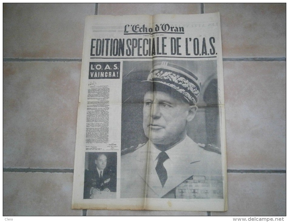 JOURNAL L´ECHO D´ORAN Du 6 Février 1962 ( Guerre D´algèrie ) édition Spéciale De L´o.a.s - 1950 à Nos Jours