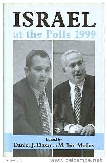 Israel At The Polls 1999 By Elazar, Daniel J. (Editor)/ Mollov, M. Benjamin (Editor)  ISBN 9780714681801 - Politiek/ Politieke Wetenschappen