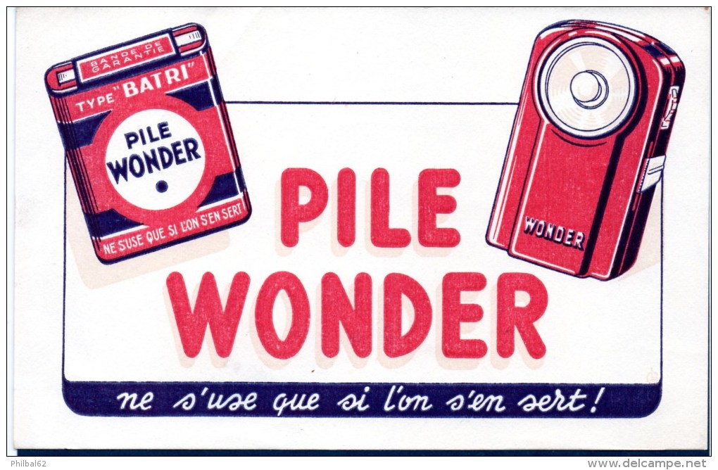 Buvard : Pile Wonder, Ne S'use Que Si L'on S'en Sert ! - Baterías