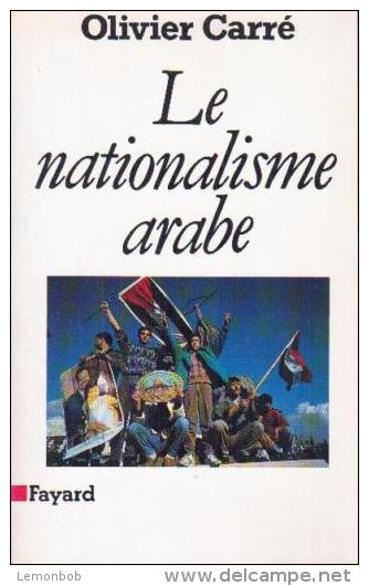 Le Nationalisme Arabe By Carré Olivier (ISBN 9782213030432) - Other & Unclassified