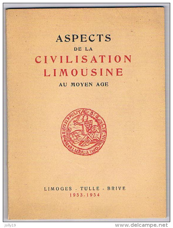 Aspects De La Civilisation Limousine Au MOYEN AGE - Limoges - Tulle - Brive - 1953-1954 - Alpes - Pays-de-Savoie