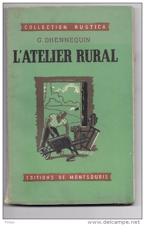 LIVRE L'Atelier Rural - Collection Rustica - Editions De Montsouris - Bricolage / Technique