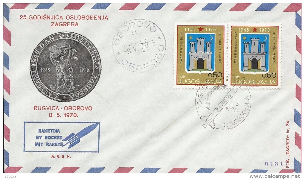 Rocket Mail / By Rocket - 25th Anniversary Of Zagreb Liberation, Oborovo / Zagreb, 8.5.1970., Yugoslavia, Cover No 01317 - Airmail