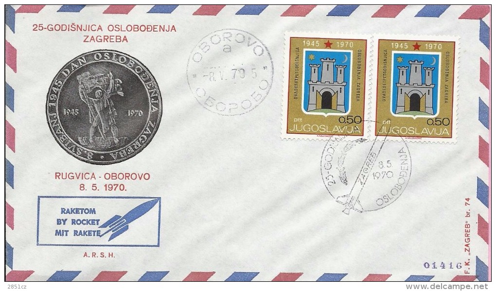 Rocket Mail / By Rocket - 25th Anniversary Of Zagreb Liberation, Oborovo / Zagreb, 8.5.1970., Yugoslavia, Cover No 01416 - Poste Aérienne