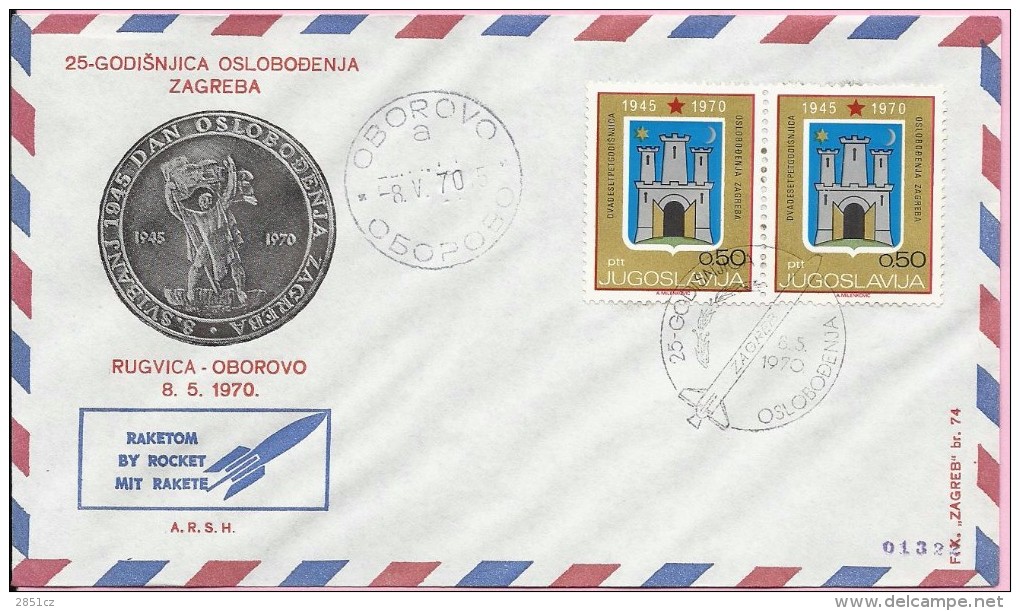 Rocket Mail / By Rocket - 25th Anniversary Of Zagreb Liberation, Oborovo / Zagreb, 8.5.1970., Yugoslavia, Cover No 01322 - Aéreo