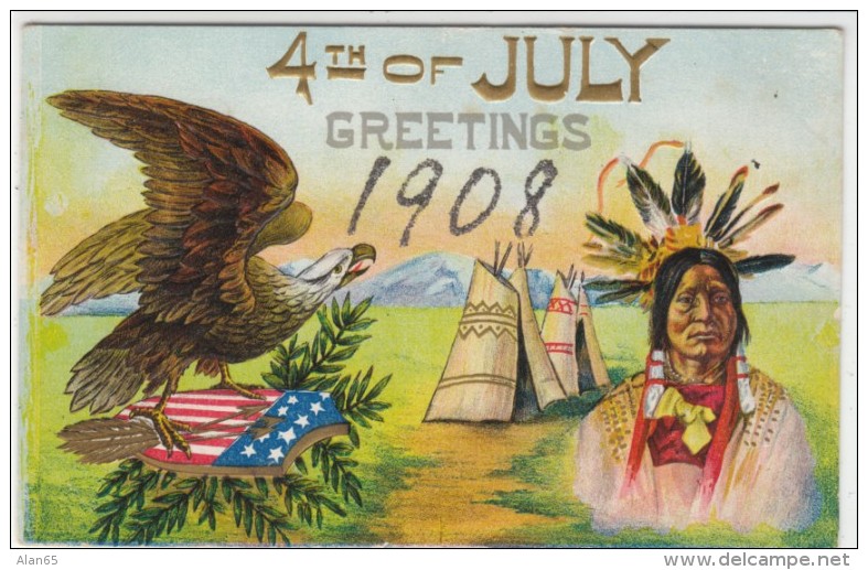 Fourth Of July Patriotic Greetings, Native American Indian Teepee Eagle C1900s Vintage 1908 Glitter Postcard - Other & Unclassified