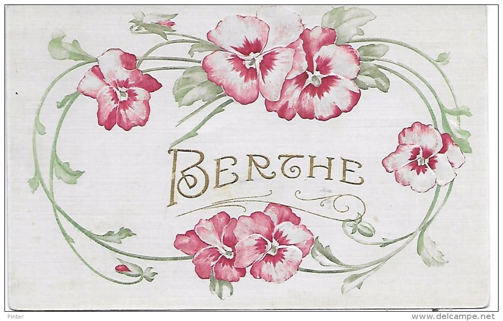 PRENOM - BERTHE - Fleurs En Relief - Prénoms