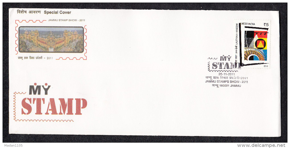 INDIA, 2011, SPECIAL COVER, MY STAMP, Jammu Stamp Show, Lalit Kala Academy, Jammu  Cancelled - Covers & Documents