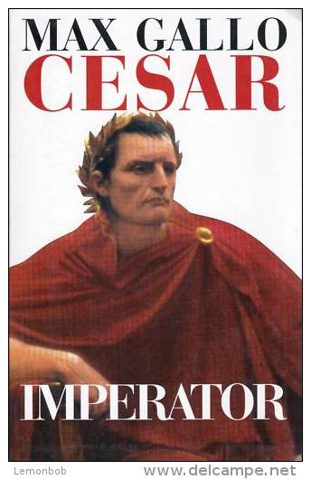 César Imperator (French Edition)  By Gallo, Max (ISBN  9782702883648) - Other & Unclassified