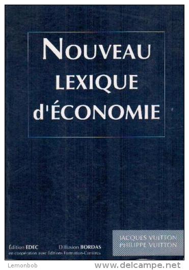 Nouveau Lexique D'économie By Jacques & Philippe Vuitton (ISBN 9782908045017) - Other & Unclassified