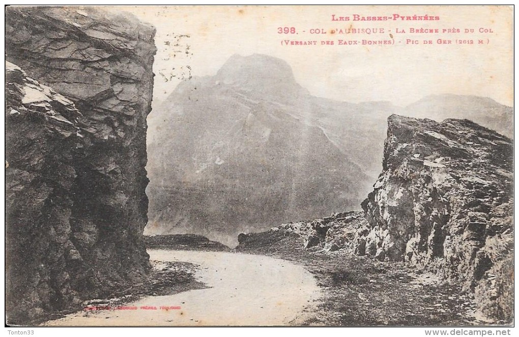 DEPT 64 - Col De L'AUBISQUE - La Brèche Près Du Col - Pic De Ger - ENCH33 - - Autres & Non Classés