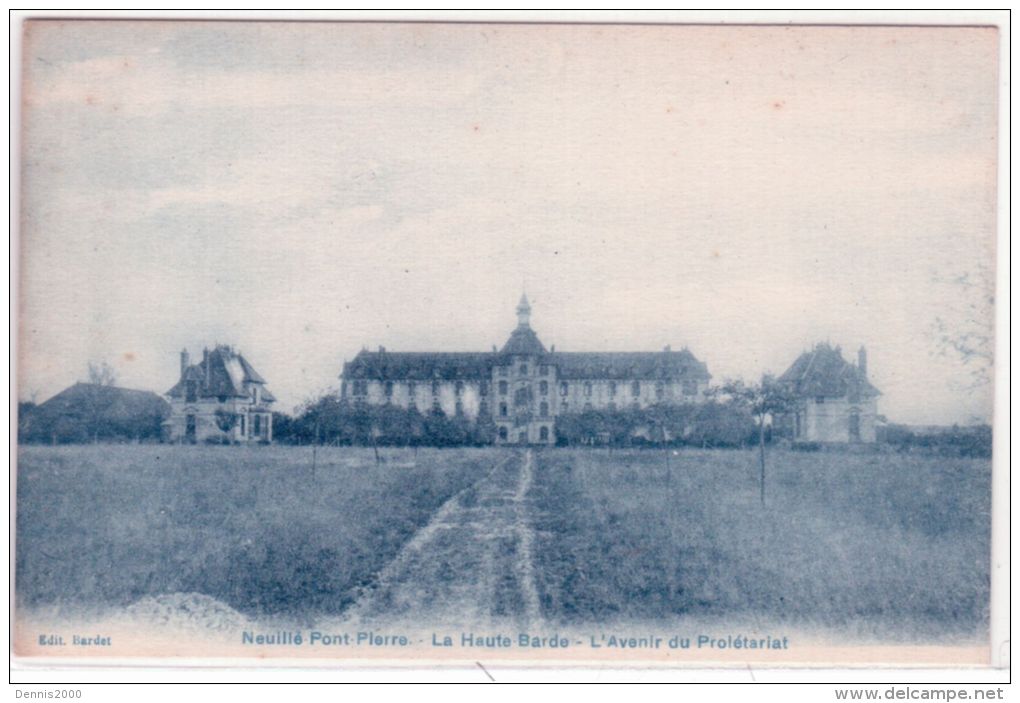 NEUILLE -PONT-PIERRE - La Haute Barde -l'avenir Du Prolétariat -ede. Bardet - Neuillé-Pont-Pierre