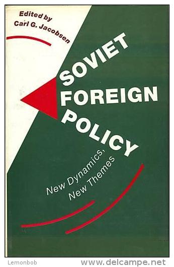 Soviet Foreign Policy: New Dynamics, New Themes Editor-Carl G. Jacobson (ISBN 9780333518472) - Politica/ Scienze Politiche