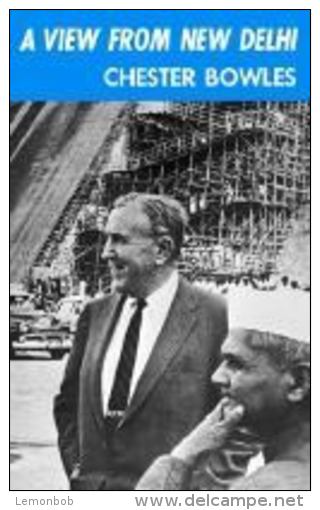 A View From New Delhi Selected Speeches And Writings By Bowles, Chester - Other & Unclassified