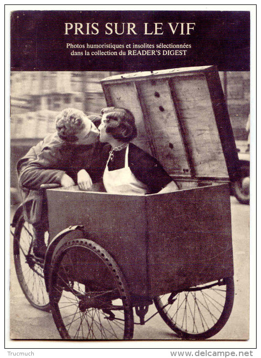 Brochure De Photos "Pris Sur Le Vif" *collection Reader's Digest" - Autres & Non Classés