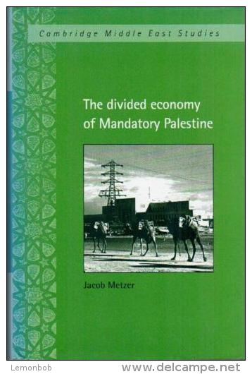 The Divided Economy Of Mandatory Palestine By Jacob Metzer (ISBN 9780521465502 ) - Nahost