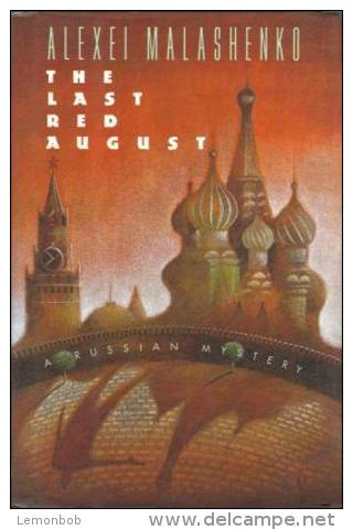 The Last Red August: A Russian Mystery By Malashenko, Alexei - Other & Unclassified