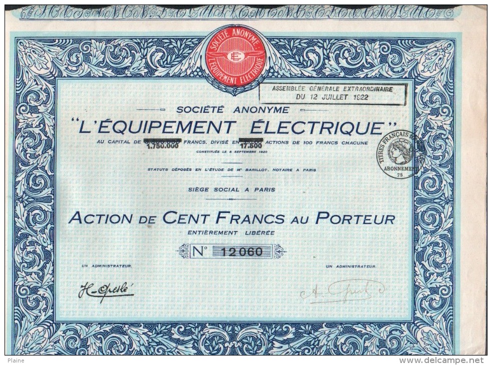 ACTION DE CENT FRANCS. L'EQUIPEMENT ELECTRIQUE. ( AVEC COUPONS) - Elektrizität & Gas
