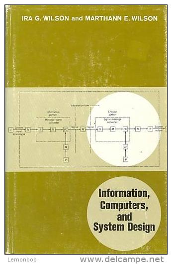 Information, Computers, And System Design By Ira G. Wilson And Marthann E. Wilson - Informatica/IT/ Internet