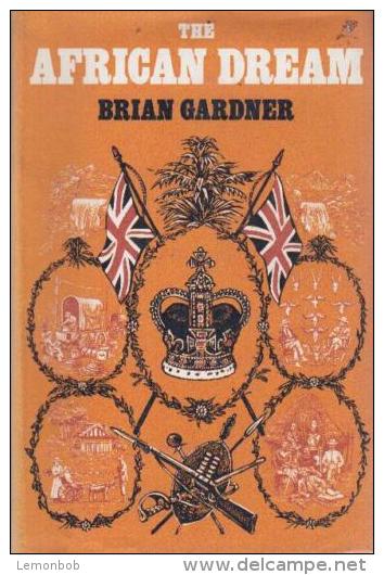 THE AFRICAN DREAM By Brian Gardner (ISBN 9780304935765) - Afrika