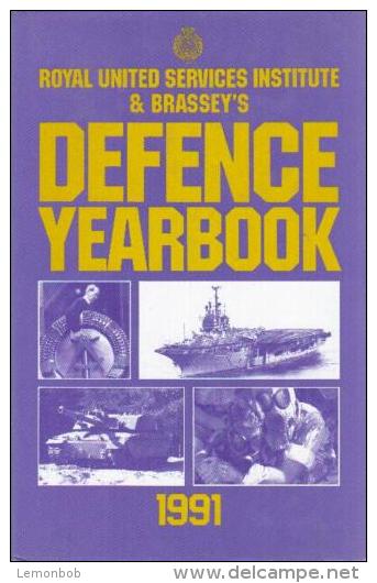 Royal United Services Institute & Brassey's Defence Yearbook 1991 By BRASSYS AND RUSI (ISBN 9780080407296) - Other & Unclassified