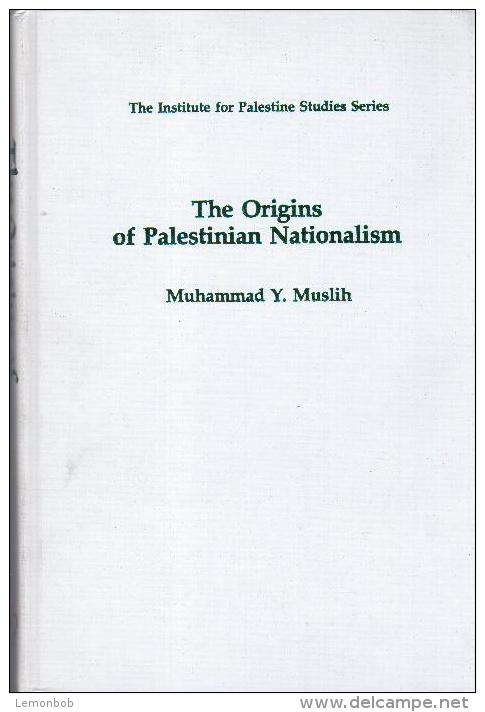 The Origins Of Palestinian Nationalism (Institute For Palestine Studies) By Muslih, Muhammad Y (ISBN 9780231065085) - Medio Oriente