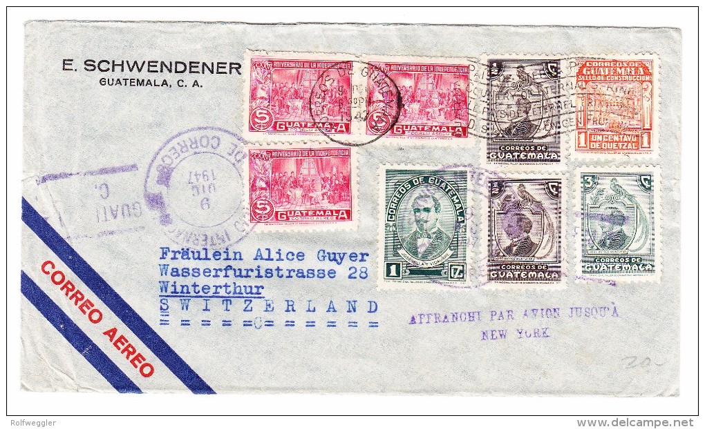 Guatemala 9.10.1947 Flugpost Brief Nach Winterthur Schweiz "Affranchi Par Avion Jusqu'à New-York" Vermerk - Guatemala