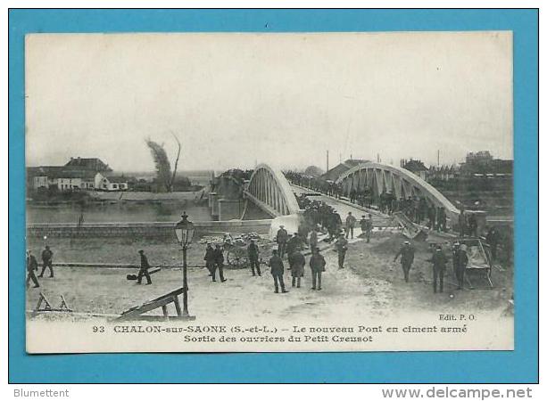 CPA 93 - Le Nouveau Pont En Ciment Armé Sortie Des Ouvriers Du Petit Creusot CHÂLON SUR SAÔNE 71 - Chalon Sur Saone