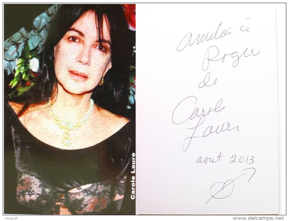 Carte Photo De Carole LAURE - Hand Signed, Dédicace, Signé - Autographe Authentique- - Artistes