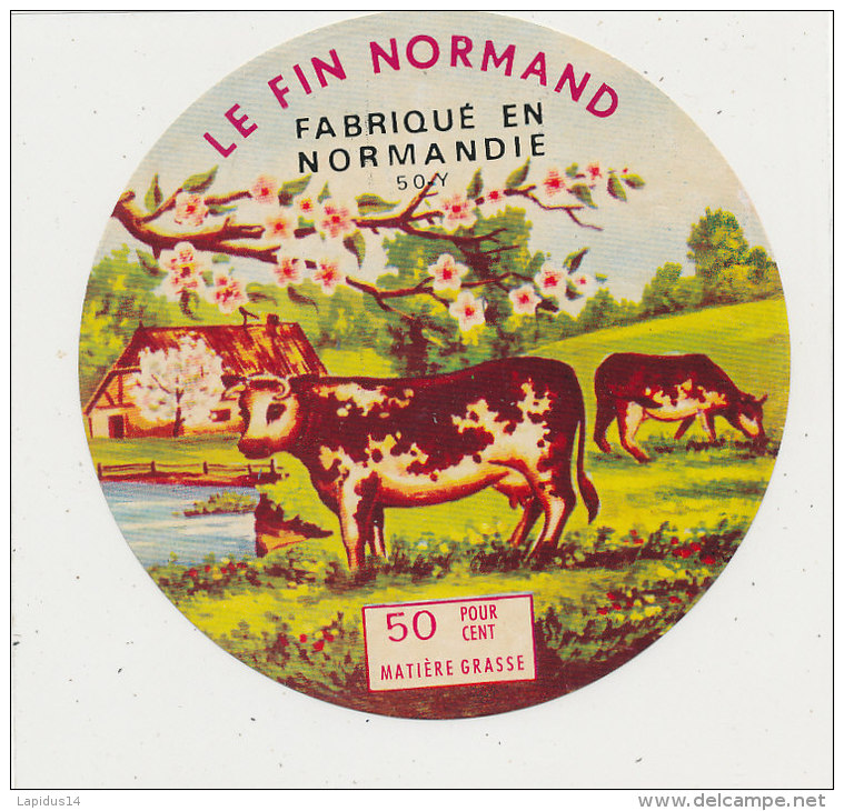 L 800 /   ETIQUETTE DE  FROMAGE -  LE FIN NORMAND FAB. EN NORMANDIE 50 Y     (MANCHE) - Fromage