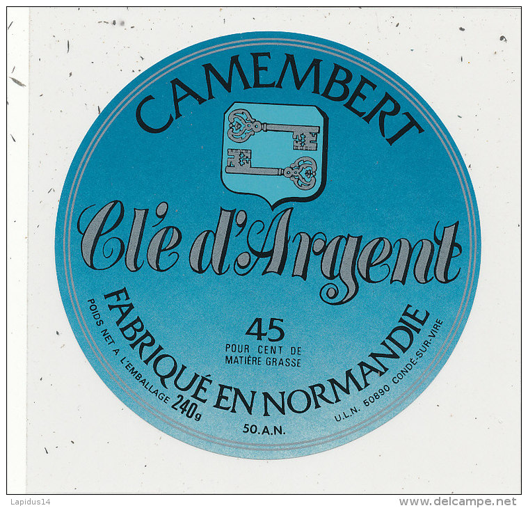 L 827 /   ETIQUETTE DE  FROMAGE -  CAMEMBERT   CLE D'ARGENT   FAB.EN NORMANDIE  50 A N  (MANCHE) - Fromage