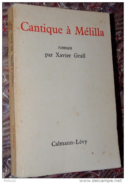 XAVIER GRALL - Cantique à Mélilla - Edition Originale 1964 // - Autres & Non Classés