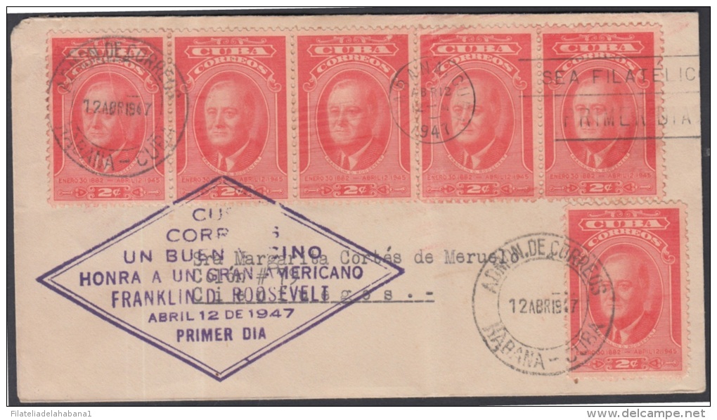 1947-FDC-18 CUBA. REPUBLICA.1947. Ed.390. FDC PRESIDENT ROOSEVELT - FDC