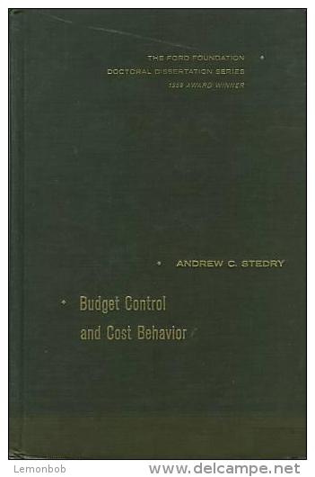 Budget Control And Cost Behavior By Andrew C. Stedry - Wirtschaft