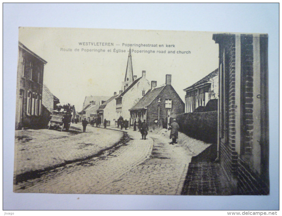 WESTVLETEREN  :  Route De  POPERINGHE  Et  Eglise   1915     - Vleteren